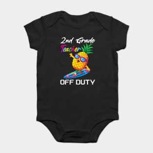 2nd grade teacher off duty funny summer vacation gift Baby Bodysuit